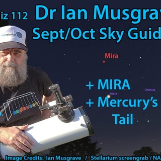 Astrophiz112- Dr Ian Musgrave-SeptOctSkyGuide