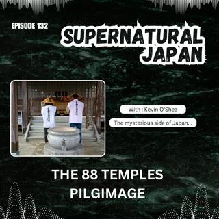 The 88 Temples Pilgrimage (Encore Episode)
