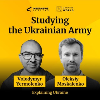 What research tells us about the Ukrainian army - with Oleksiy Moskalenko