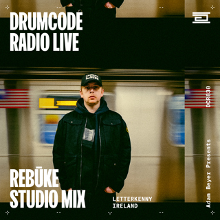 DCR830 – Drumcode Radio Live - Rebūke studio mix recorded in Letterkenny