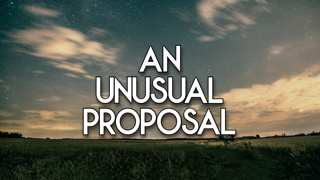 An Unusual Proposal