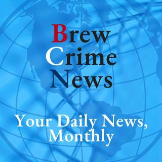 Brew Crime News March 2025 More News