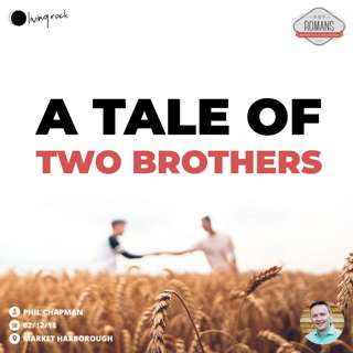 A Tale Of Two Brothers | Phil Chapman | 02/12/18 | Market Harborough