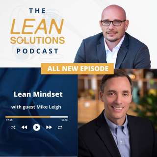Lean Mindset With Mike Leigh