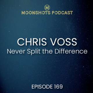 Negotiating As If Your Life Depended On It with Chris Voss (Never Split the Difference)