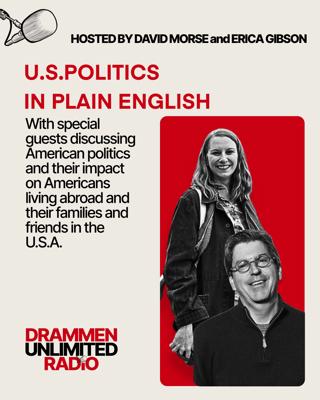 U.S. Politics In Plain English - with guest Hilde Eliassen Restad