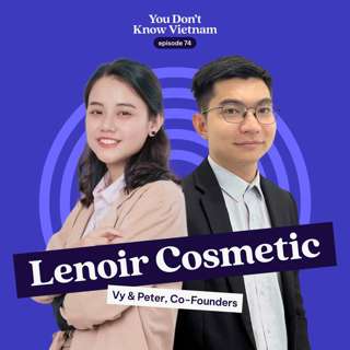 E74: How this side hustle fragrance brand won over Vietnamese students