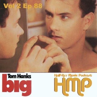 HMP Vol 2 Ep 88- Big