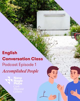 English Conversation Class - Accomplished People EP1