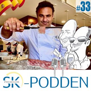 SK-podden 33🎙: Spanska stjärnkrögare