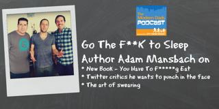 #26: Go the F**k to Sleep author Adam Mansbach Talks New Book and Twitter Critics