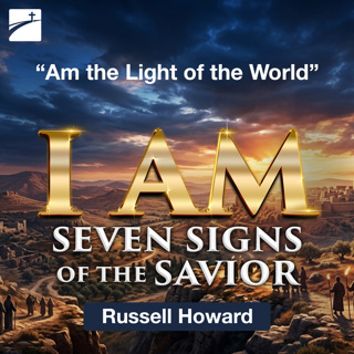 I AM Seven Signs of the Savior: Am the Light of the World