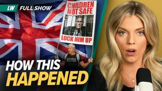 UNMASKING the People Who Allowed Muslim Gangs to R*pe 250K British White Girls | Ep 278