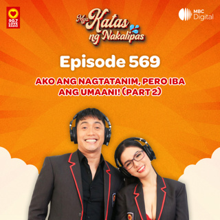 Ako ang nagtatanim, pero iba ang umaani! (Part 2) | Mga Katas ng Nakalipas