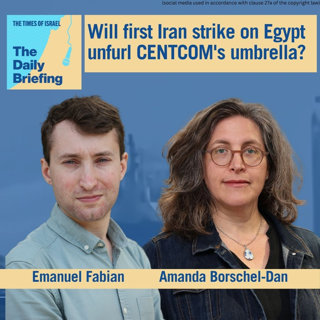 Iran's first strike on Egypt tests CENTCOM’s defense umbrella