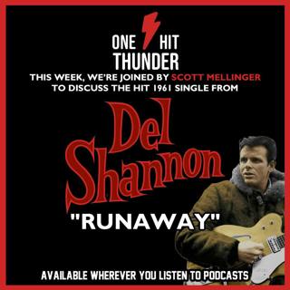 “Runaway” by Del Shannon (f/ Scott Mellinger)