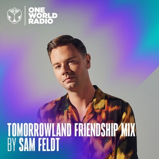 Tomorrowland Friendship Mix by Sam Feldt – February 2024