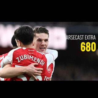 Arsecast Extra Episode 680 - 09.02.2026