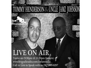 Tommy Henderson and Sid Uncle Jamz Johnson Live On 1st Fam Radio
