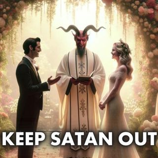 Is the Enemy Coming For Your Marriage?