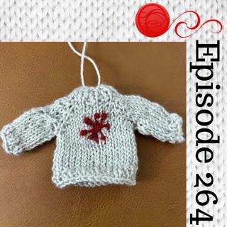 Episode 264 - I Used Blue Yarn