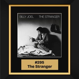 #295 - The Stranger by Billy Joel  (1977)