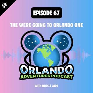 The We're Going To Orlando One