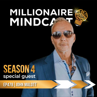 Don't Let Your Past Equal Your Future, and Unleash The Billionaire Within | John Malott