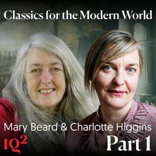 Mary Beard and Charlotte Higgins on how antiquity shapes the modern world (Part One)
