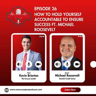 Episode 26: How to Hold Yourself Accountable to Ensure Success ft. Michael Roosevelt