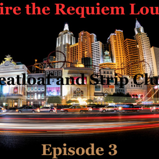 Vampire the Requiem Louisville Episode 3: Meatloaf and Strip Clubs