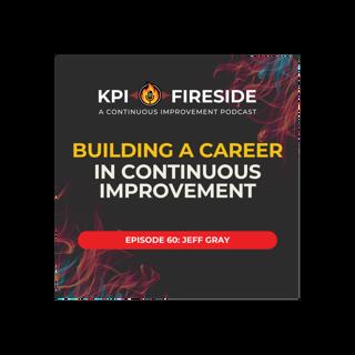 Jeff Gray on Building a Career in Continuous Improvement