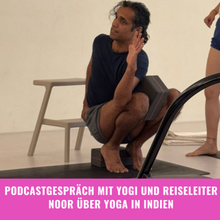 Im Gespräch mit Yogi Noor über Yoga in Indien