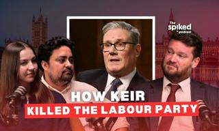 Keir in crisis: the death throes of the Labour Party