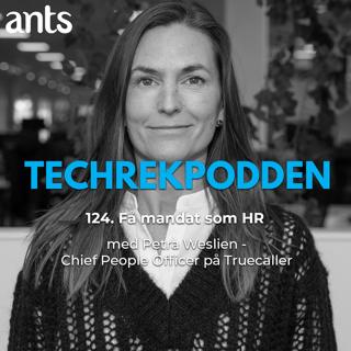 124. Få mandat som HR med Petra Weslien - Chief People Officer på Truecaller