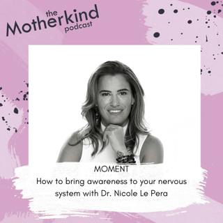 MOMENT | How to bring awareness to your nervous system with Dr. Nicole LePera