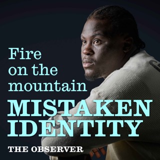 Fire on the mountain: Mistaken identity