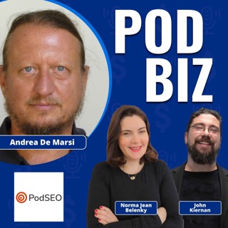 How to Make Your Podcast More Discoverable with Andrea De Marsi of PodSEO