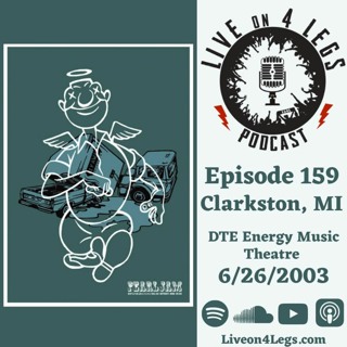 Episode 159: Clarkston, MI - 6/26/2003