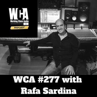 WCA #277 with Rafa Sardina - Coming to America, Leaving Medical School, Empathy, People Skills, Educating Clients and No Plan B.