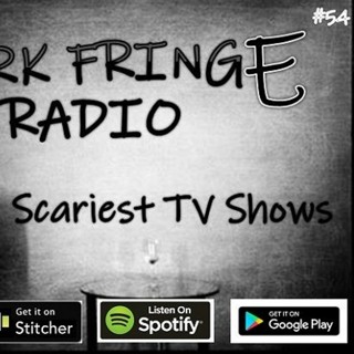 DFR Episode #054 Scariest TV Shows