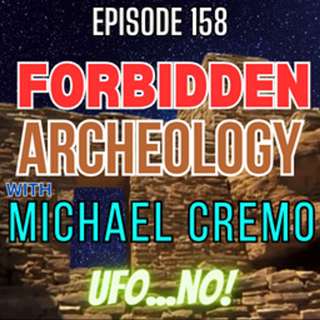Episode 159: Forbidden Archeology with Michael Cremo