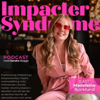 6. Content, kaos och confidence med Madeleine Björklund