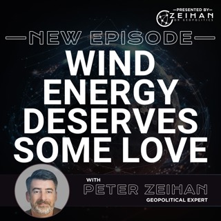 Wind Energy Deserves Some Love || Peter Zeihan