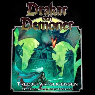DoD-podden #6: Tredjepartslicensen – en panel på Trollcon 2024