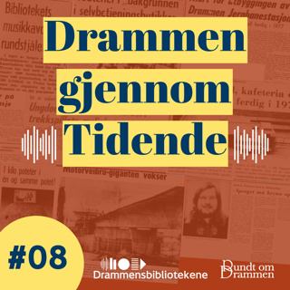 Episode 8 - Drammensavisene mai 1975