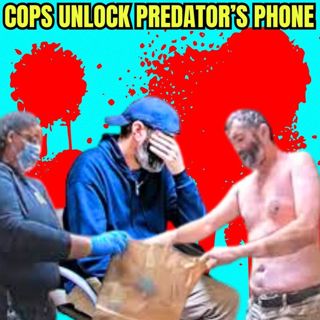 Cops Unlock Predator’s Phone, Find Horrifying Videos of Missing Girl