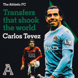 Transfers that shook the world: Tevez to Man City