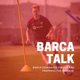 Barca dominates Girona and has revenge from last seasons two losses.