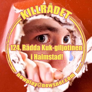 124. Rädda kuk-giljotinen i Halmstad